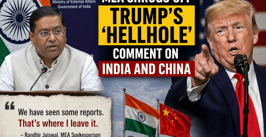 India Downplays Trump’s ‘Hellhole’ Remark as Political Reactions Intensify